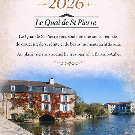 Le Quai De St Pierre * Bar-sur-Aube
